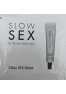 Baume pour sexe oral dosette - Slow Sex