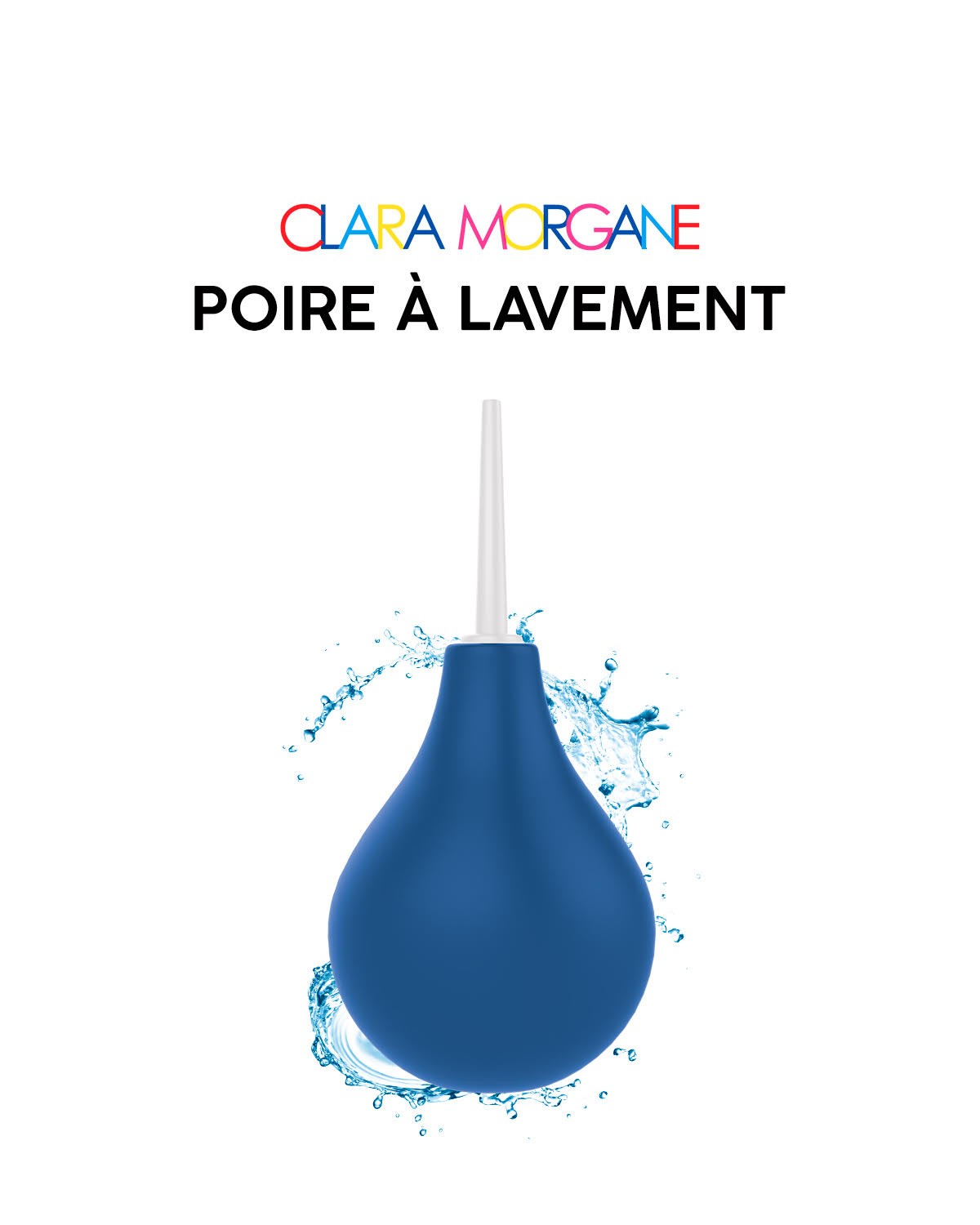 Poire à lavement Clara Morgane - Bleue — Clara Morgane, sélection SENVÉLYA